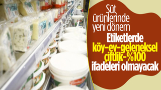 Süt ürünü etiketlerine köy, ev, geleneksel gibi ifadeler yazılamayacak
