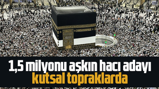 Suudi Arabistan: Yurt dışından gelen hacı adayı sayısı 1,5 milyonu aştı