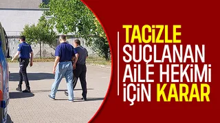 Tacizle suçlanan doktor için yeni gelişme
