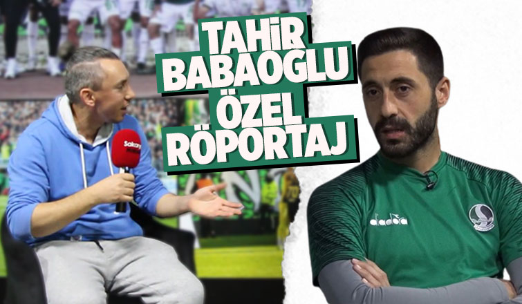 Tahir Babaoğlu özel röportaj