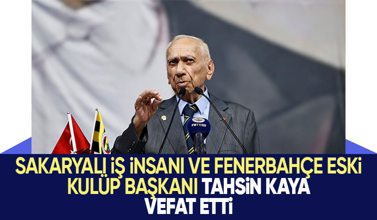 Tahsin Kaya vefat etti