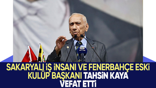 Tahsin Kaya vefat etti