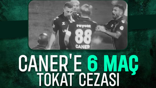 Takım arkadaşına tokat atmıştı; Caner'e 6 maç ceza
