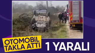 Takla atan otomobilin sürücüsü yaralandı