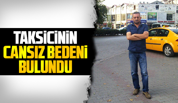 Taksici ölü bulundu