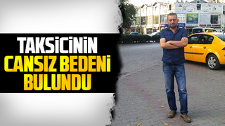 Taksici ölü bulundu