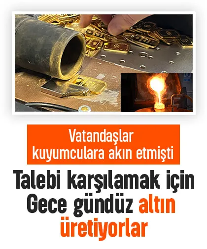 Talebe karşılamak için gece gündüz altın üretiyorlar