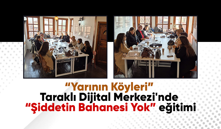 Taraklı Dijital Merkezi’nde Şiddetin Bahanesi Yok eğitimi