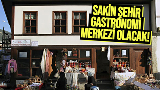 Tarihi ilçede gastronomi merkezi kurulacak