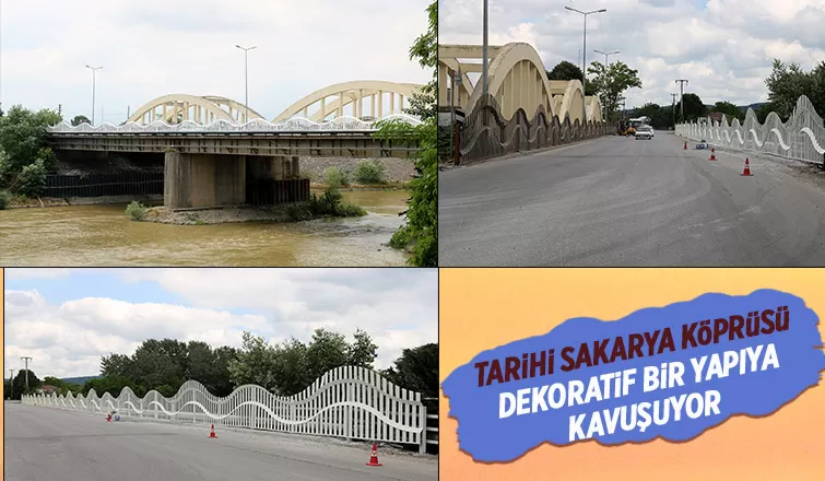 Tarihi Sakarya Köprüsü yeni yüzüne kavuşacak