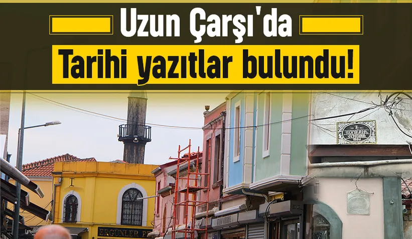 Tarihi Uzun Çarşı'da resorasyon  tarihi yazıtları ortaya çıkardı