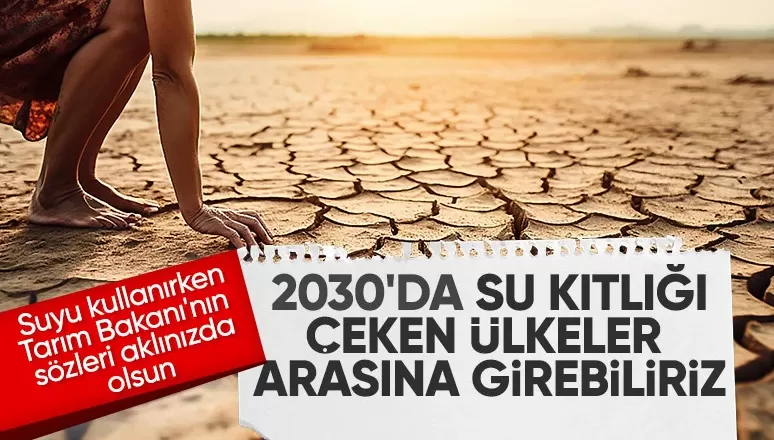 Tarım ve Orman Bakanı Yumaklı: Türkiye su stresi altında