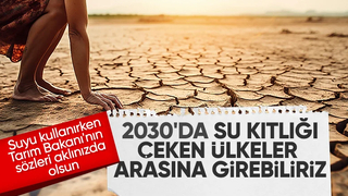 Tarım ve Orman Bakanı Yumaklı: Türkiye su stresi altında