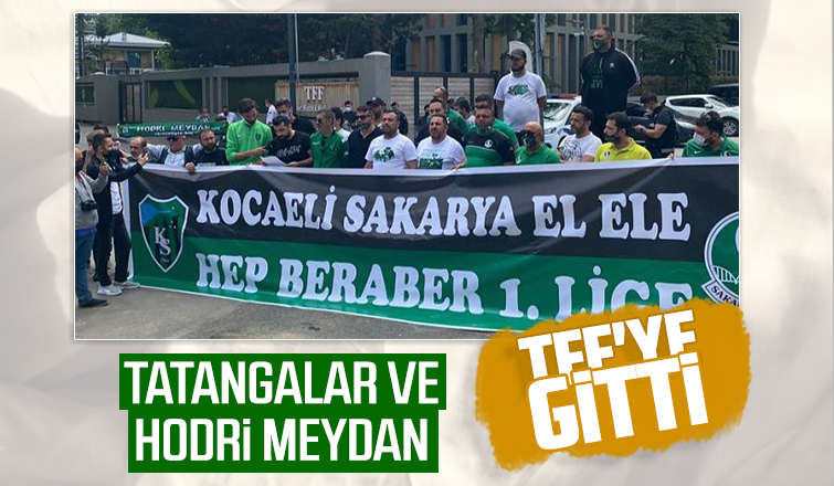 Tatangalar ve Hodri Meydan TFF'ye gitti