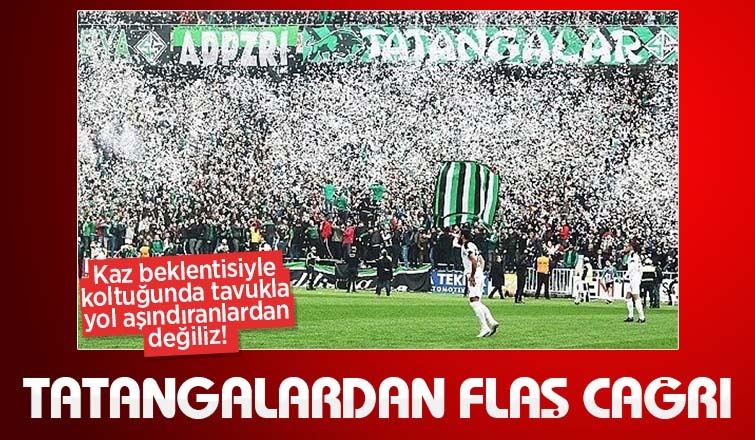 Tatangalardan flaş açıklama