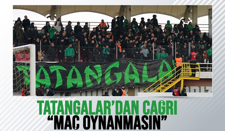 Tatangalardan Kocaeli maçı için çağrı