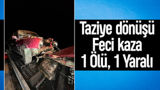 Taziyeden dönerken kaza yaptılar: 1 ölü, 1 yaralı