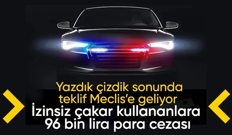 TBMM'de gündem yoğun: Çakarlı araç kullananlara 15 kat ceza