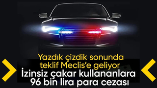 TBMM'de gündem yoğun: Çakarlı araç kullananlara 15 kat ceza