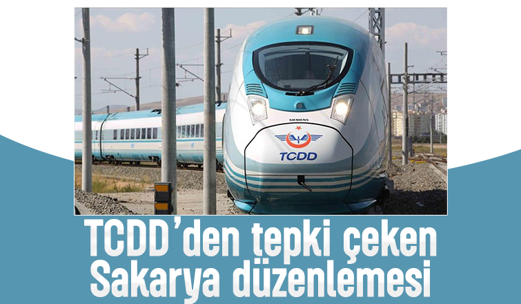 TCDD'den Sakaryalıları üzen düzenleme
