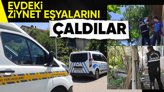 Tek başına yaşayan kadının altınları çalındı