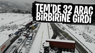 TEM'de 32 araç birbirine girdi