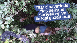 TEM'de cesedi bulunmuştu, eşi ve iki kişi gözaltında