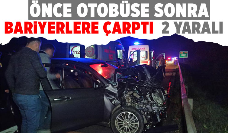 TEM'de kaza 2 yaralı