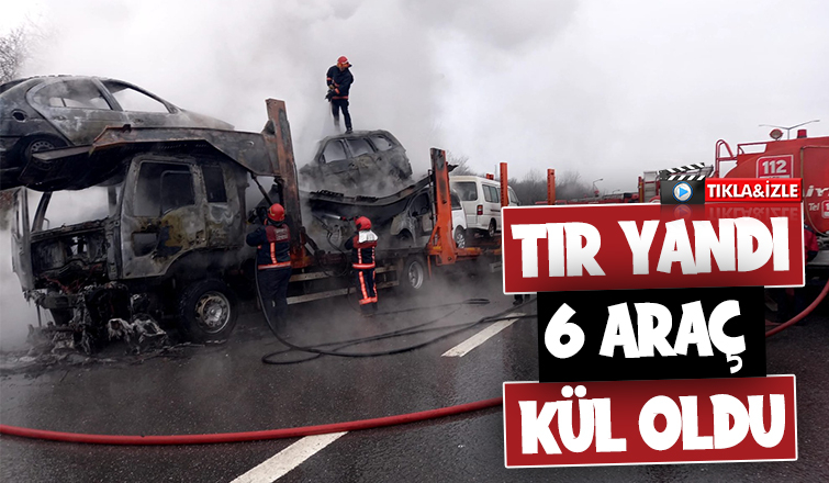 TEM Otoyolu'nda tır yandı 6 araç küle döndü