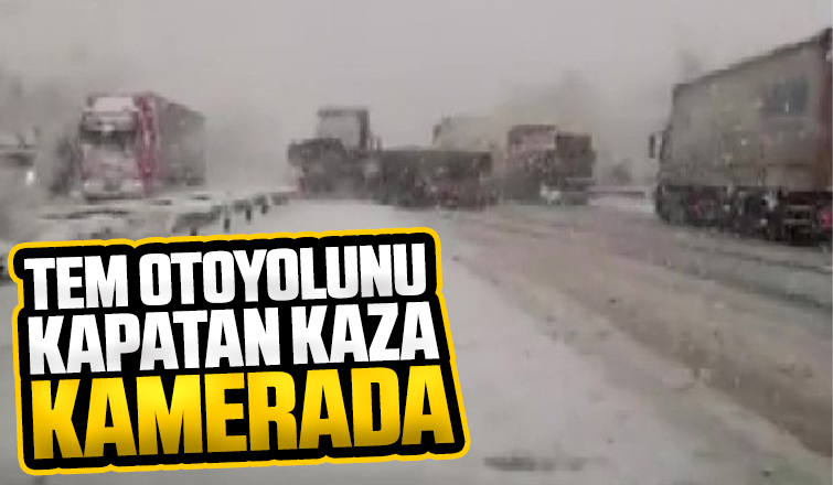 TEM otoyolunu kapatan kaza kamerada