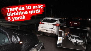 TEM’de 10 araç birbirine girdi