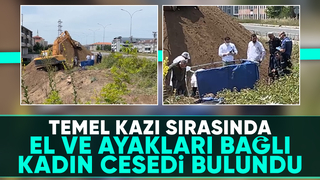 Temel kazısında kadın cesedi bulundu