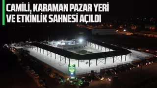 Temmuz Camili-Karaman Kapalı Pazar Yeri açıldı