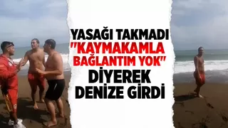 Tepki çeken olay; Yasağı dinlemedi denize girdi