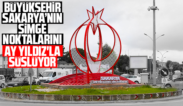 Terminali Kavşağı Ay Yıldız'la süslendi