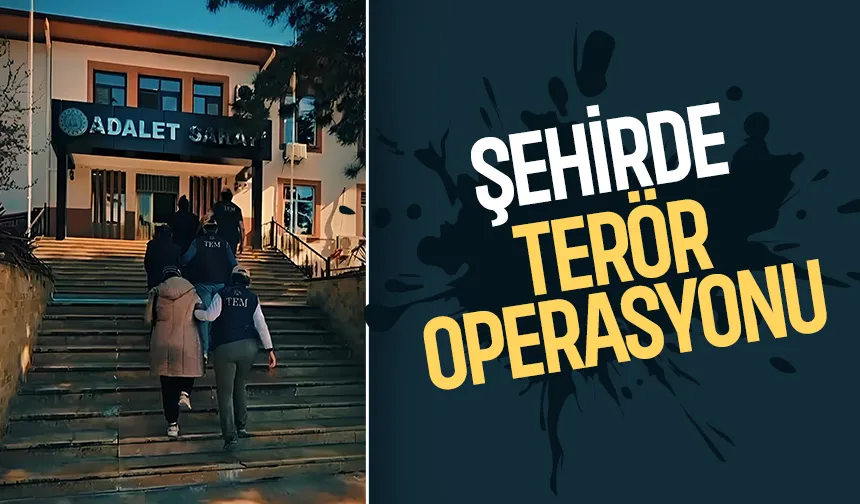 Terör operasyonu Sakarya'ya uzandı