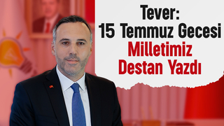Tever'den 15 Temmuz mesajı