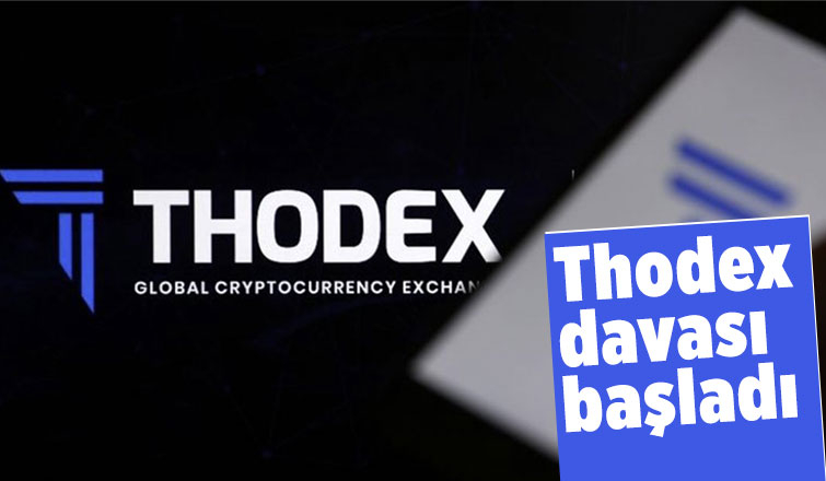 Thodex davasında yargılama süreci başladı