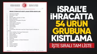 Ticaret Bakanlığı açıkladı: İsrail'e ihracat kısıtlaması