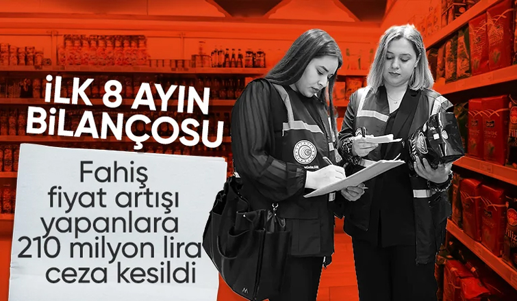 Ticaret Bakanlığı: Fırsatçı işletmecilere 210 milyon TL para cezası