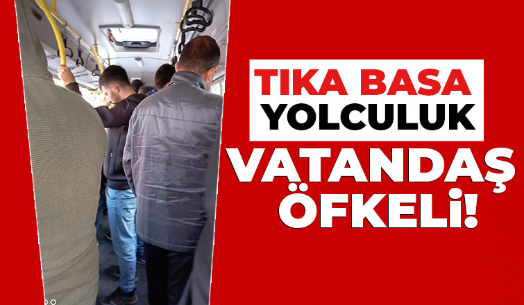 Tıka basa yolculuk tepki çekti