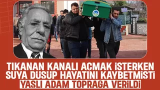 Tıkalı kanalı açmak isterken ölmüştü, toprağa verildi