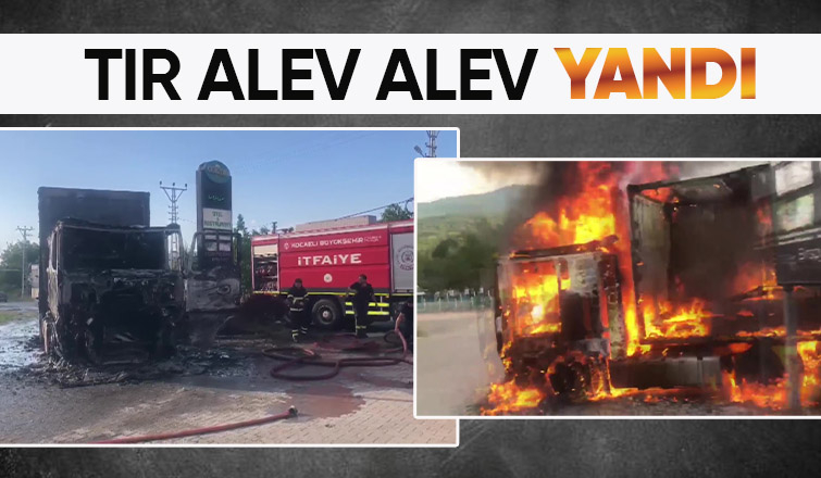 Tır Alev Topuna Döndü