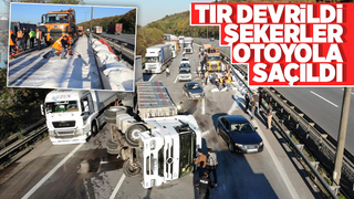 Tır devrildi şekerler otoyola saçıldı