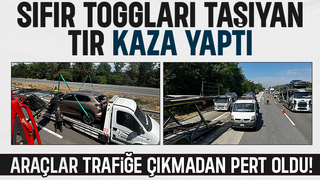 Tır Kazası: 4 Togg  cip hasar gördü