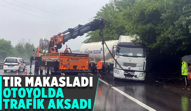 Tır makasladı