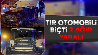 Tır otomobile çarptı 2 ağır yaralı