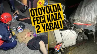 Tıra çarpan kamyonette sıkıştılar