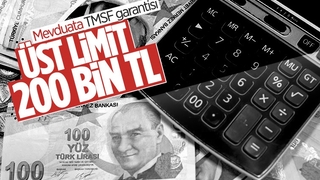 TMSF garantisinin üst limiti 200 bin TL'ye çıkarıldı