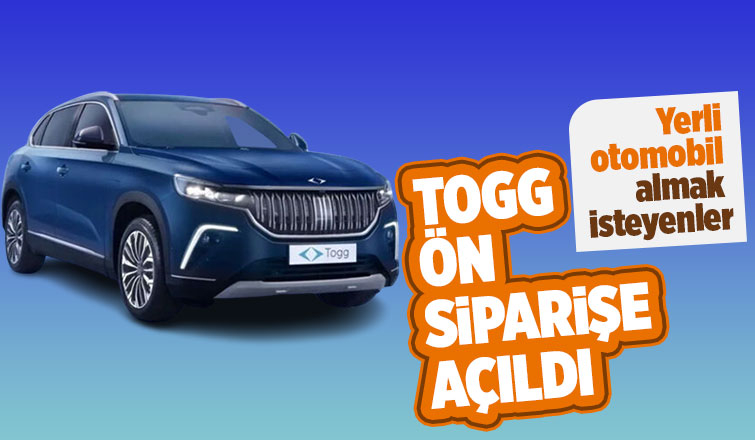 Togg ön siparişe açıldı